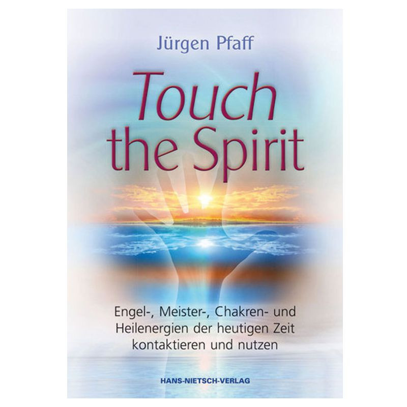 Touch the Spirit Jürgen Pfaff