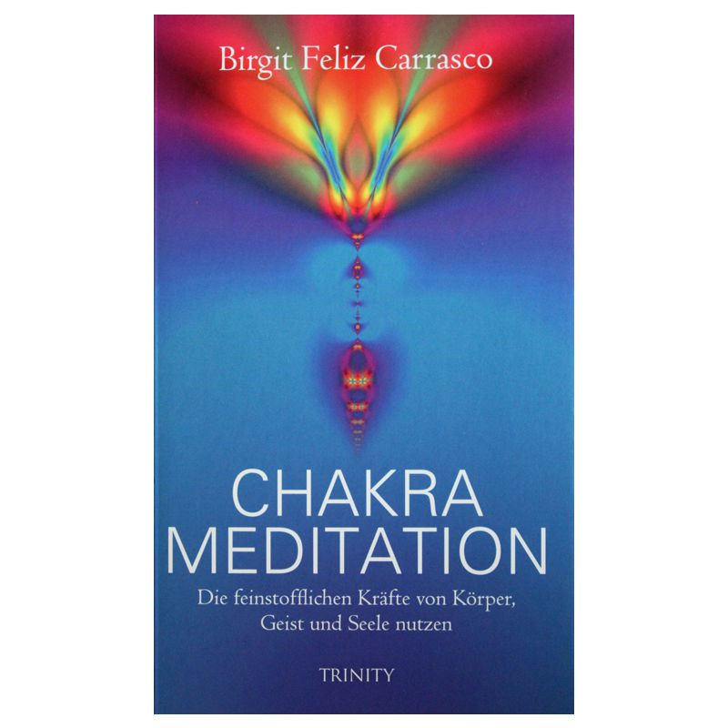 Chakra Meditation Birgit Feliz Carrasco
