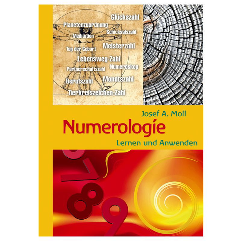 Numerologie - Lernen & Anwenden Josef A. Moll
